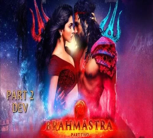 VFX Thrill: Brahmastra Part 2 Dev Movie: Release Date, Cast, Budget, Director