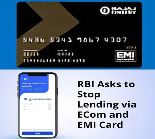 RBI asks to stop Lending via Ecom and Bajaj Finance Insta EMI card