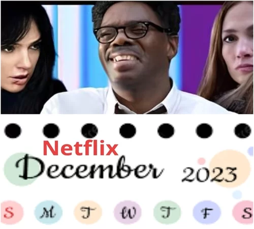 A December to Remember: What's Coming to Netflix in 2023?