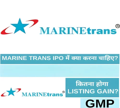 Marinetrans India Limited IPO, Share Price, GMP, Lot Size