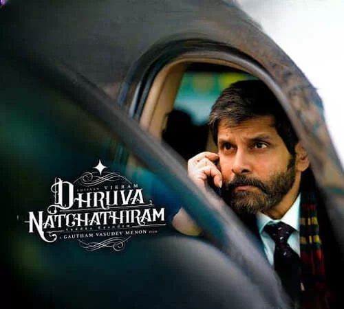 Dhruva Natchathiram Movie Release Date, Cast, Budget, Director