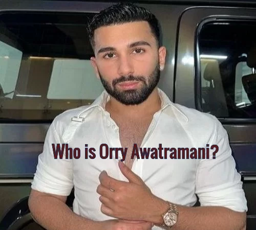 Who is Orry Awatramani? Born with blessings, He lives with the beauties