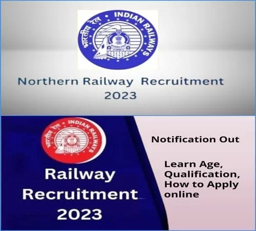 Northern Railway Recruitment 2023, Apply Online, Qualification, Age