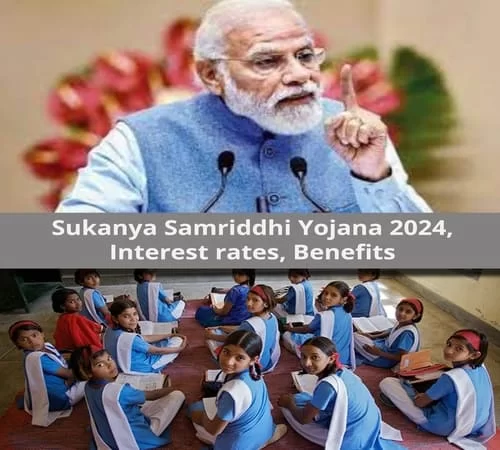 What is Sukanya Samriddhi Yojana, 2024 Interest Rates, Benefits, Calculation, Age